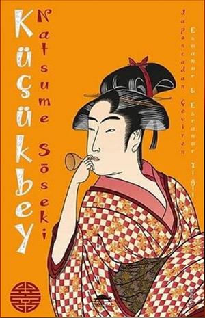 Küçükbey by Natsume Sōseki