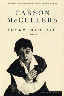 Clock Without Hands by Carson McCullers