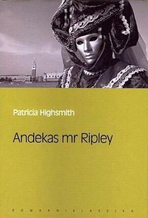 Andekas mr Ripley by Patricia Highsmith