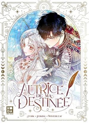 Autrice de ma destinée, Vol. 1 by Winterleaf, Jeokbal, Furik