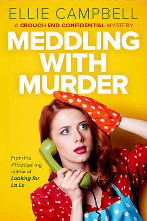 Meddling With Murder by Ellie Campbell