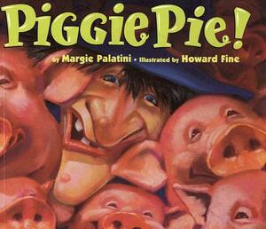 Piggie Pie! by Margie Palatini