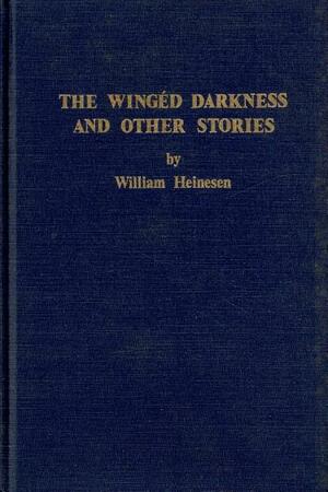 The Wingéd Darkness and Other Stories by William Heinesen