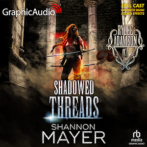 Shadowed Threads by Shannon Mayer