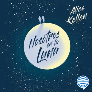 Nosotros en la Luna by Alice Kellen