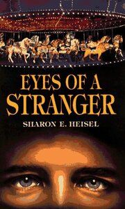 Eyes of a Stranger by Sharon E. Heisel