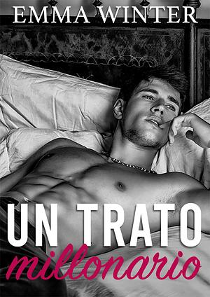 UN TRATO MILLONARIO by Emma Winter