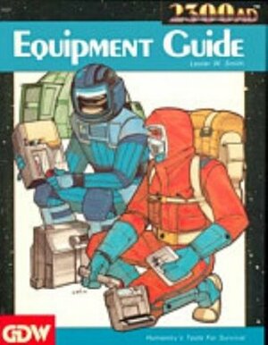 Equipment Guide (2300 Ad Role Playing Game) by Lester W. Smith