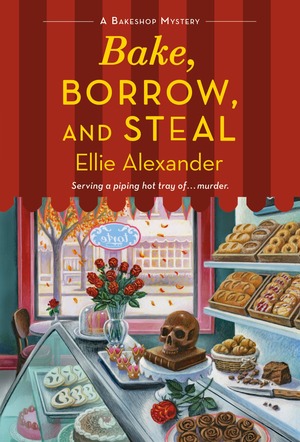 Bake, Borrow, and Steal by Ellie Alexander