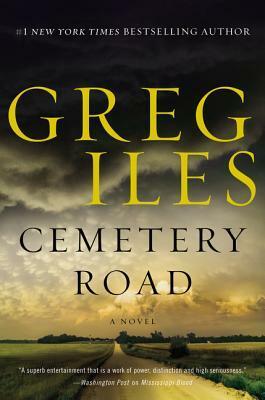 Cemetery Road by Greg Iles