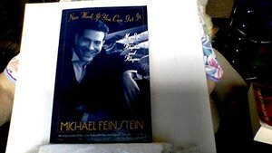 Nice Work If You Can Get It: My Life in Rhythm and Rhyme by David Cashion, Michael Feinstein