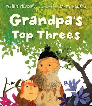 Grandpa's Top Threes by Wendy Meddour