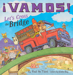 ¡vamos! Let's Cross the Bridge by Raúl the Third