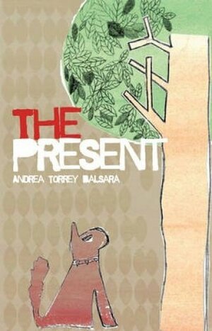 The Present by Andrea Torrey Balsara