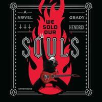 We Sold Our Souls by Grady Hendrix