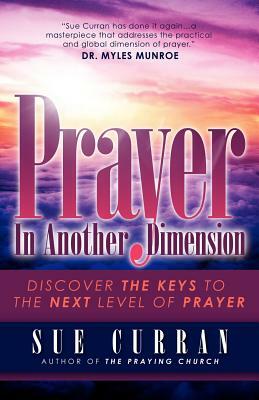 Prayer In Another Dimension by Sue Curran