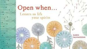 Open When: Letters to Lift Your Spirits by Karen Salmansohn