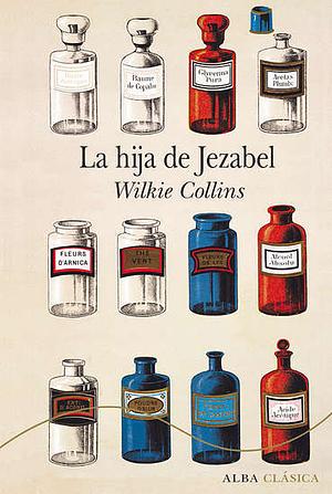 La hija de Jezabel by Wilkie Collins