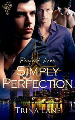 Simply Perfection by Trina Lane