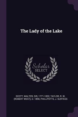 The Lady of the Lake by Walter Scott, J. Surtees Phillpotts, R. W. D. 1890 Taylor