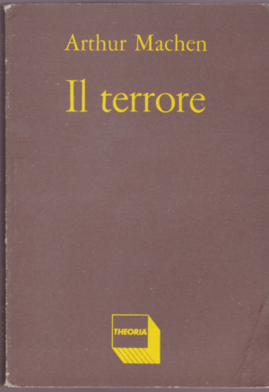 Il terrore by Arthur Machen