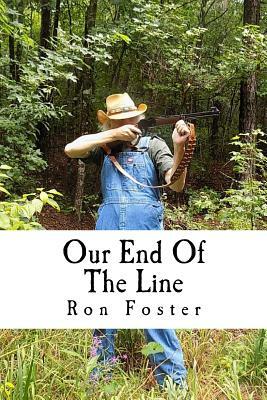 Our End Of The Line by Ron Foster