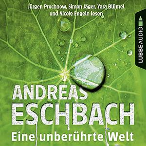 Eine unberührte Welt by Andreas Eschbach