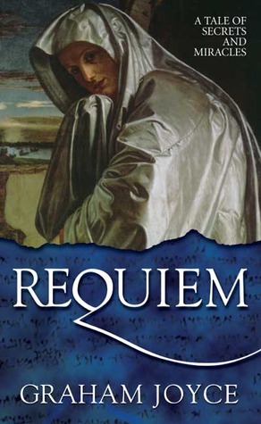 Requiem by Graham Joyce