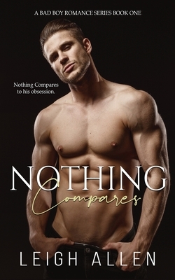 Nothing Compares by Leigh Allen