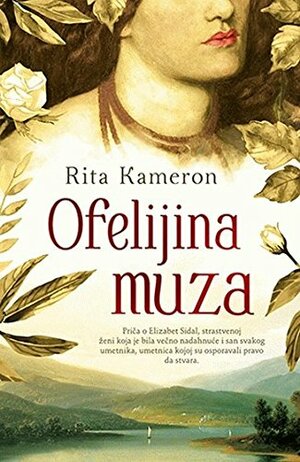 Ofelijina muza by Rita Cameron