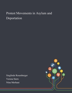 Protest Movements in Asylum and Deportation by 