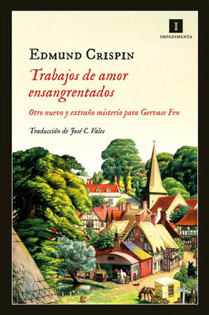 Trabajos de amor ensangrentados by Edmund Crispin, José C. Vales