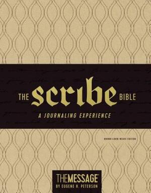 The Scribe Bible: Featuring the Message by Eugene H. Peterson by 