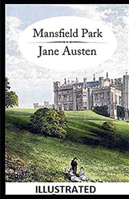 Mansfield Park illustrated by Jane Austen