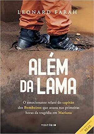 Além da lama by Leonard Farah