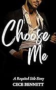 Choose Me by CeCe Bennett