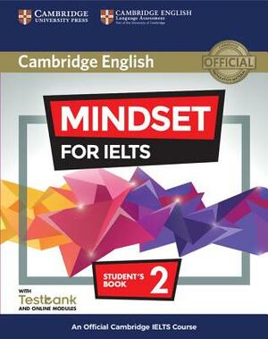 Mindset for Ielts Level 2 Student's Book with Testbank and Online Modules: An Official Cambridge Ielts Course by Marc Loewenthal, Natasha De Souza, Peter Crosthwaite