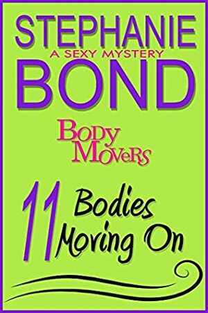 11 Bodies Moving On by Stephanie Bond