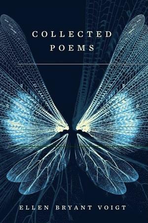 Collected Poems by Ellen Bryant Voigt