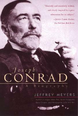 Joseph Conrad: A Biography by Jeffrey Meyers