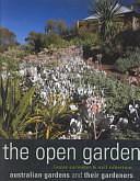 The Open Garden: Australian Gardens and Their Gardeners by Neil Robertson, Louise Earwaker