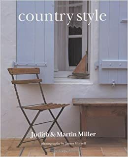 Country Style by Martin Miller, Judith H. Miller