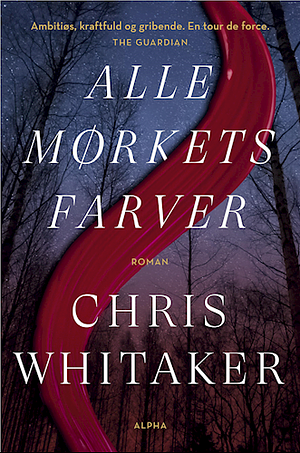 Alle mørkets farver by Chris Whitaker