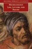 Michelangelo Life, Letters, and Poetry by Peter Porter, Michelangelo Buonarroti, George Bull