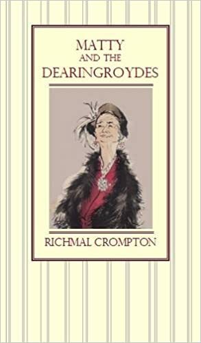 Matty and the Dearingroydes by Richmal Crompton