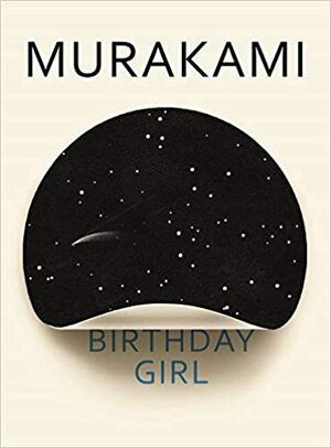 Birthday Girl by Haruki Murakami