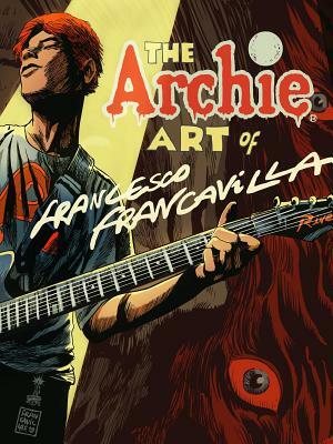 The Archie Art of Francesco Francavilla by 