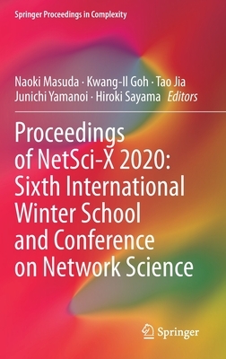 Proceedings of Netsci-X 2020: Sixth International Winter School and Conference on Network Science by 