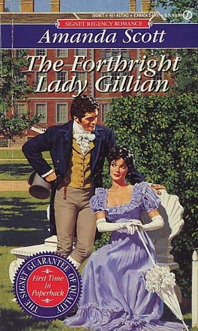 The Forthright Lady Gillian by Amanda Scott