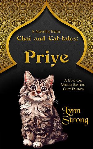 Priye: A novella from Chai and Cat-Tales by Lynn Strong